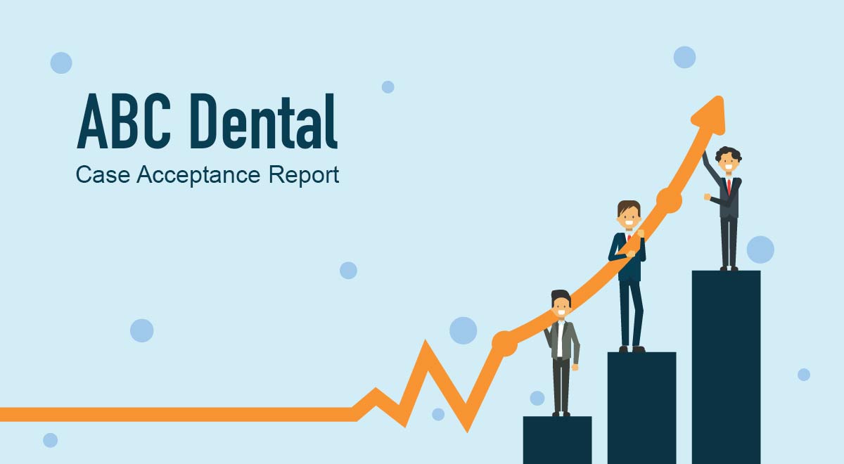 Increase Dental Case Acceptance