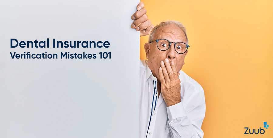 Common Dental Insurance Verification Mistakes